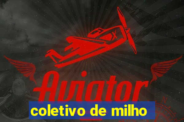 coletivo de milho
